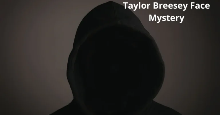 Taylor Breesey Face Mystery: Why This Influencer Stays Anonymous