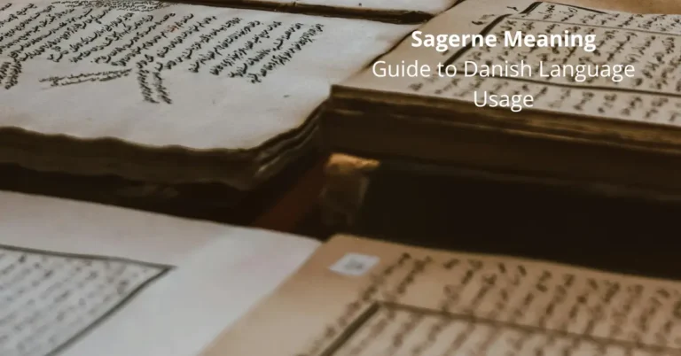 Sagerne Meaning: Complete Guide to Danish Language Usage