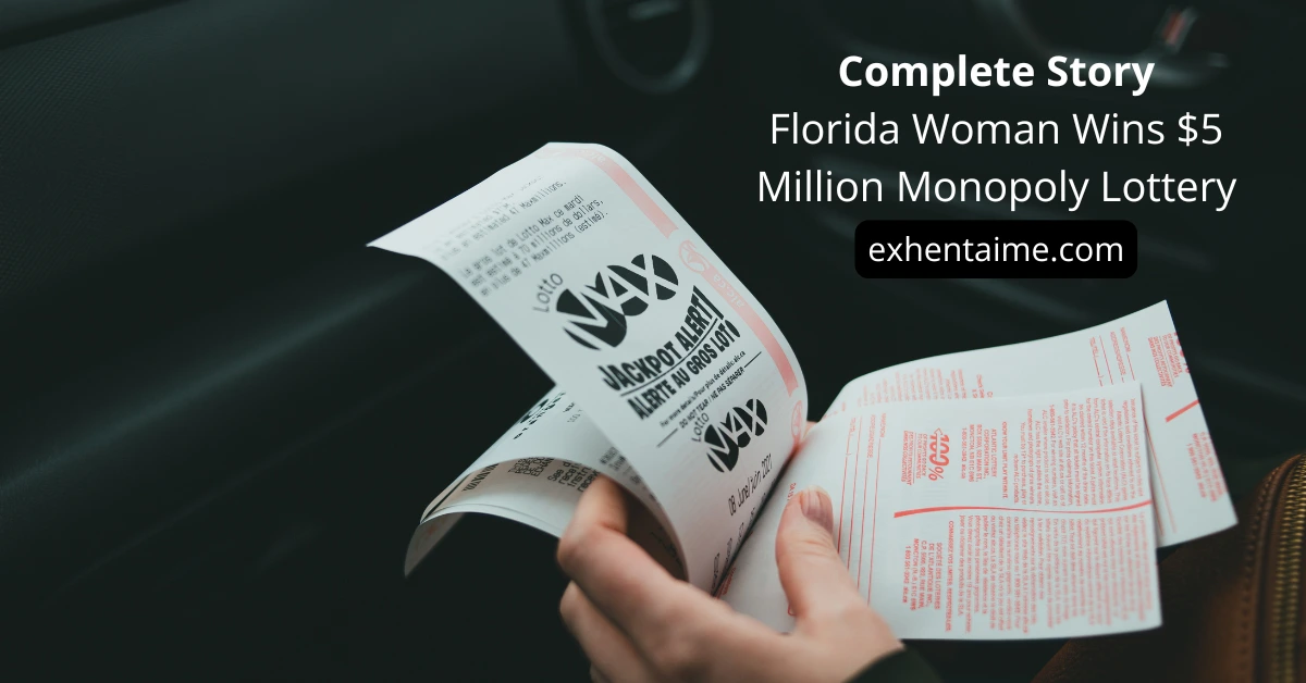 Florida Woman Wins $5 Million Monopoly Lottery: Complete Story